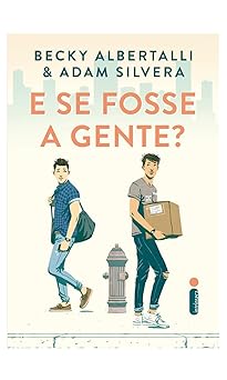 E Se Fosse a Gente Becky Albertalli